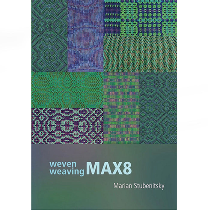Weaving Max8 - Marian Stubenitsky