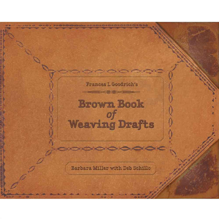 Cover of Frances L. Goodrich’s Brown Book of Weaving Drafts, a historic weaving pattern reference book
