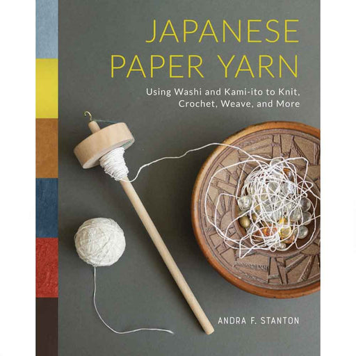 Cover of the book Japanese Paper Yarn by Andra F. Stanton, exploring washi paper yarn in fiber arts
