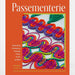 Cover of the book Passementerie by Elizabeth Ashdown featuring contemporary decorative trimming techniques