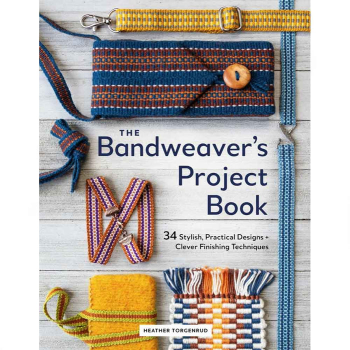 Cover of The Bandweaver's Project Book by Heather Torgenrud
