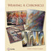 Cover of the book "Weaving A Chronicle" by Judith Poxson Fawkes showing multiple tapestry artworks