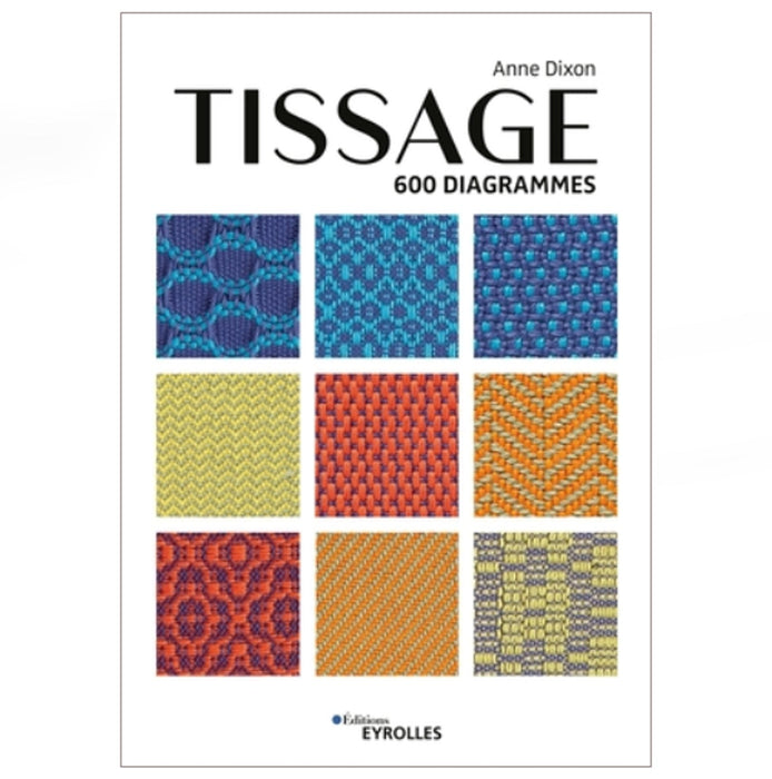 Anne Dixon - Tissage 600 diagrammes