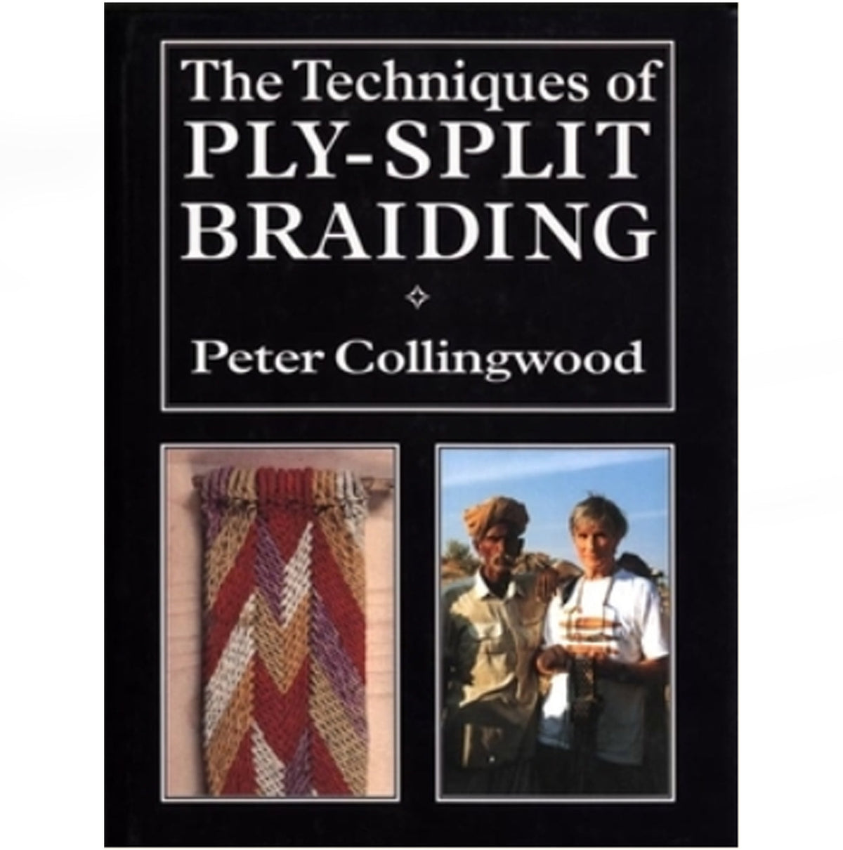 洋書 The Techniques of PLY-SPLIT BRAIDING The Techniques of Ply-Split Braiding — Tisse et File