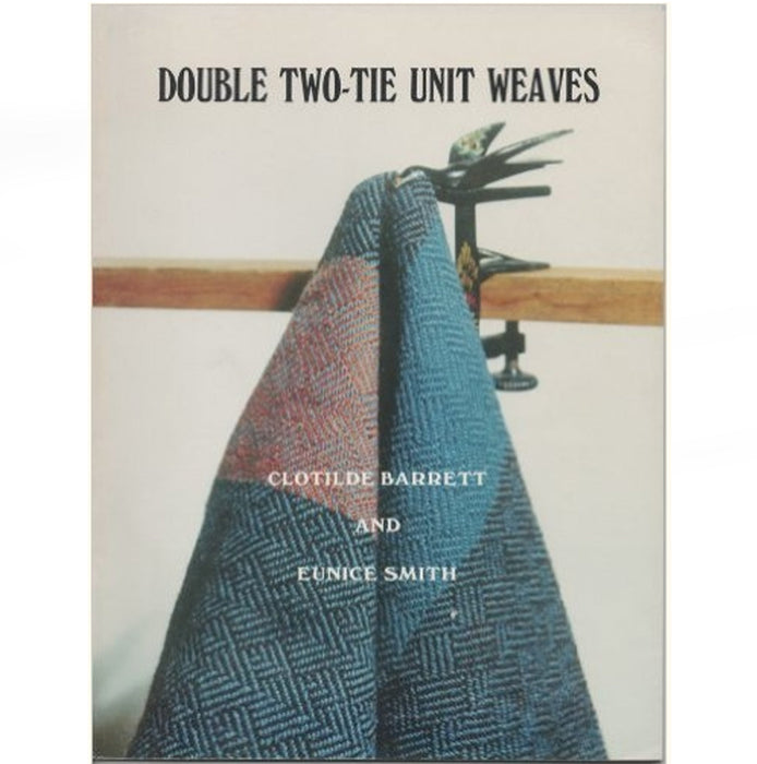 Double Two-Tie Unit Weaves - Revised Edition 2018